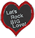 Let's Rock BIG Love!